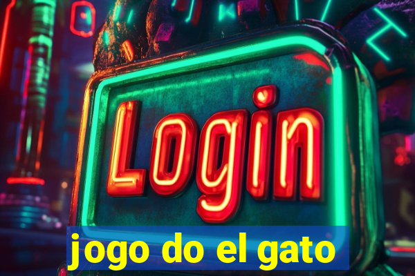 jogo do el gato